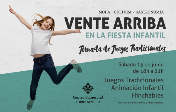 El Centro Comercial TORRE SEVILLA da la bienvenida al verano con una fiesta de juegos tradicionales y música en El Brisolé