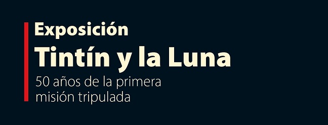 CAIXAFORUM: Exposición “Tintín y la Luna”