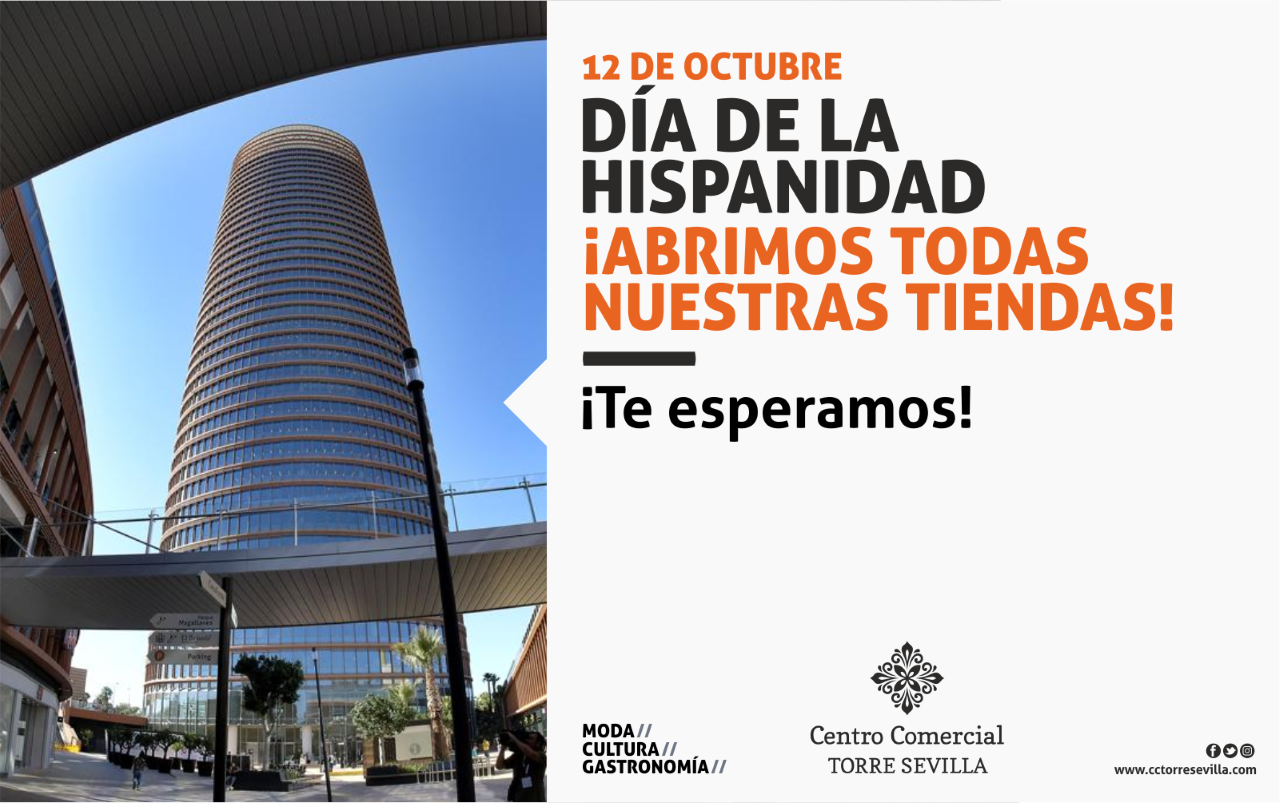 12 de Octubre Día de la Hispanidad Abrimos Todas Nuestras Tiendas