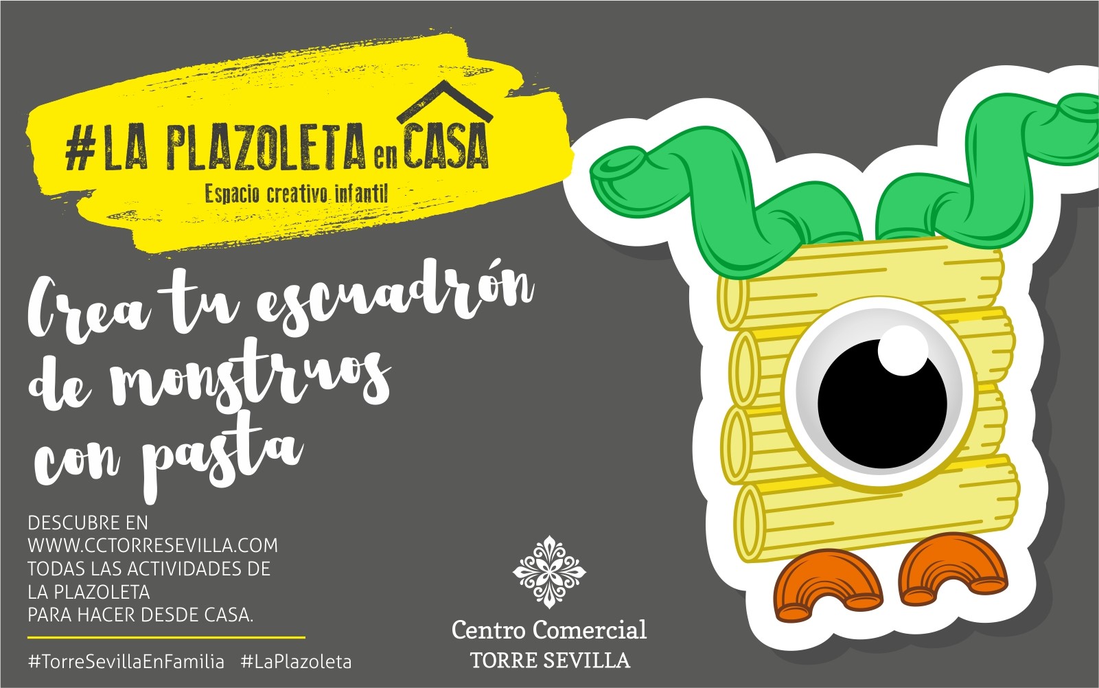 LA PLAZOLETA EN CASA Crea tu escuadrón de monstruos con pasta