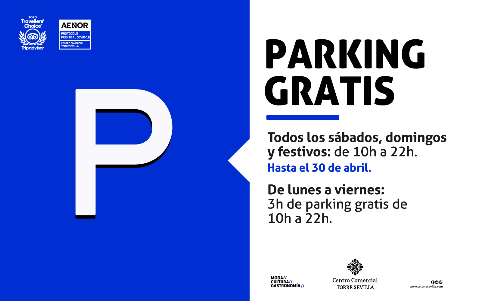 Parking gratis sábados, domingos y festivos.