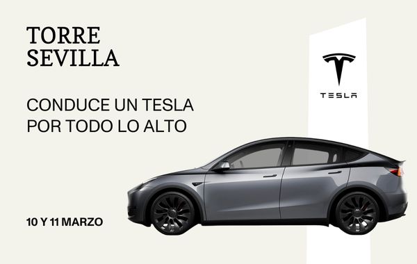 Vive una experiencia de conducción con Tesla en Torre Sevilla