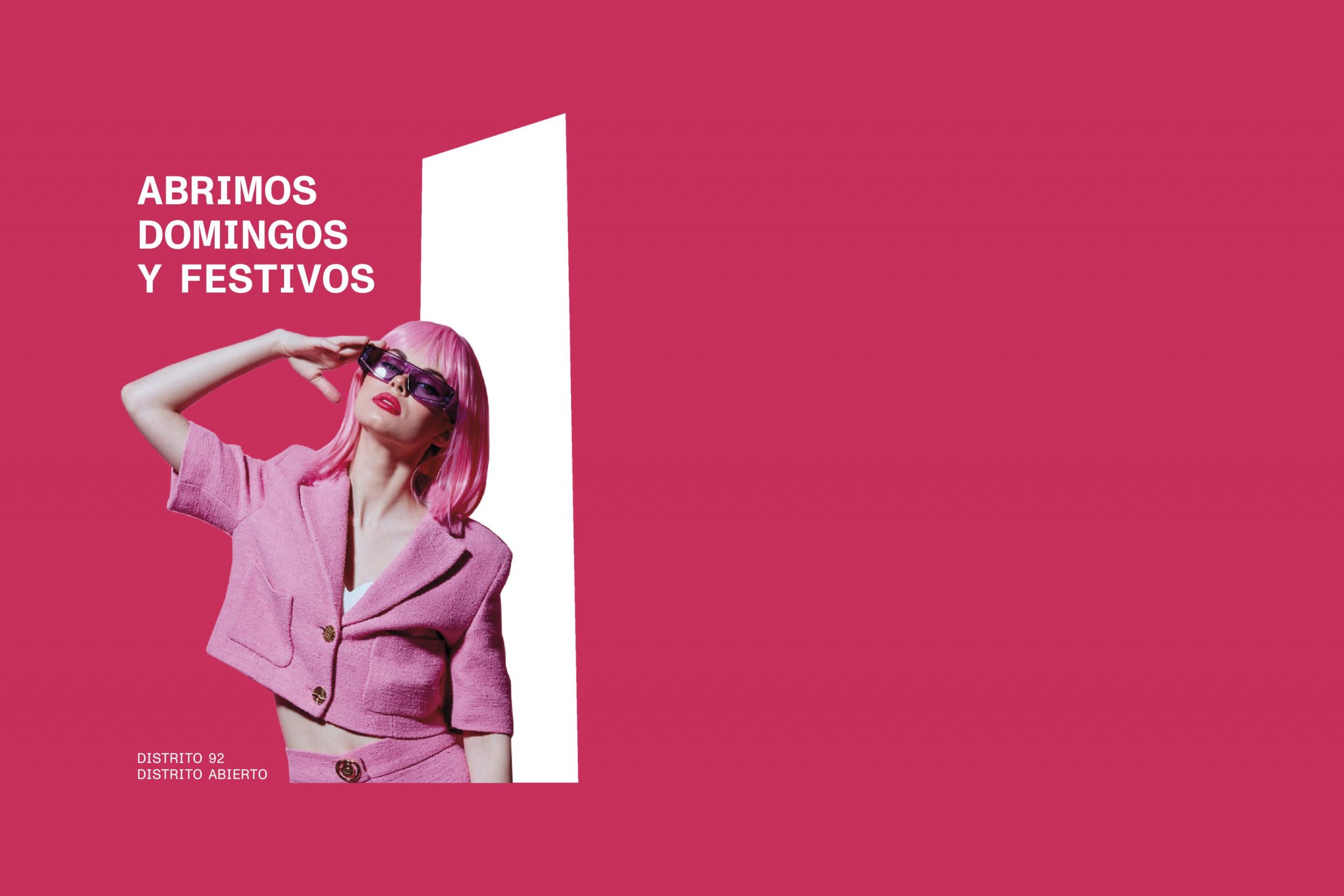 Abrimos domingos y festivos