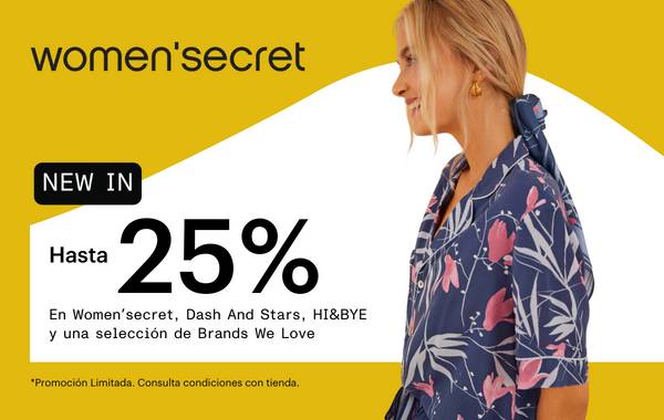 New In hasta el 25% en WOMEN’SECRET