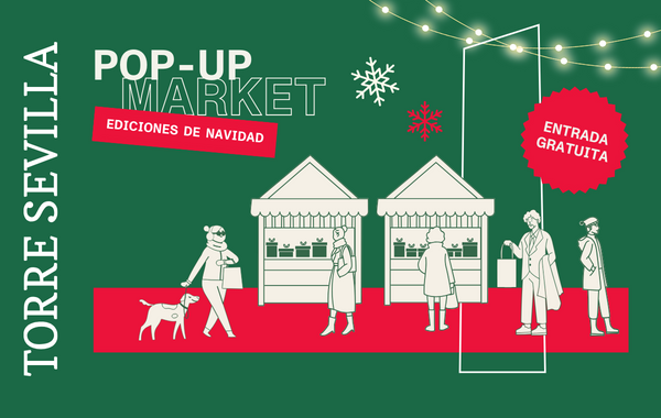 Vive el shopping navideño con PopUp Market Torre Sevilla