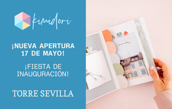 Kimidori, la marca referente en Scrapbooking, abre su primera tienda física en TORRE SEVILLA