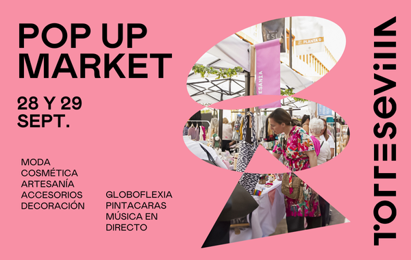 Vuelve el Pop-Up Market a TORRE SEVILLA
