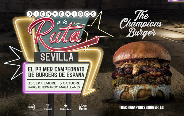 The Champions Burger vuelve a Sevilla tras recibir a más de 3 millones de personas en su tour por España