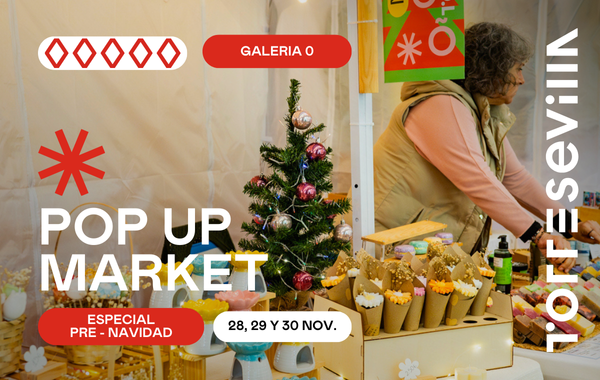 Pop-Up Market pre navideño este fin de semana en TORRE SEVILLA