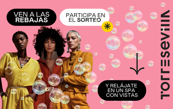 Las rebajas de enero en TORRE SEVILLA vienen con premio… masaje relajante y vistas desde lo más alto