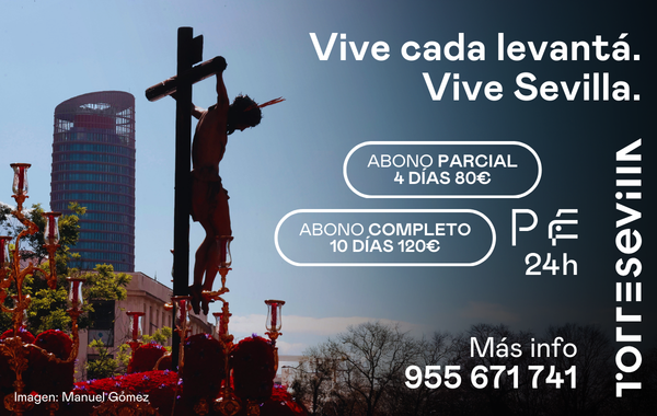 TORRE SEVILLA lanza su plan especial de abonos limitados de aparcamiento para Semana Santa